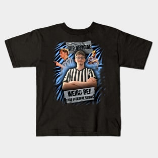 Weird Ref V.2 Kids T-Shirt